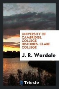 Enlarge image Cover: Clare College - Trieste Publishing