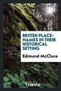 Cover: British Place-Names in Their Historical Setting - Trieste Publishing