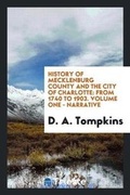 Cover: History of Mecklenburg County and the City of Charlotte - Trieste Publishing