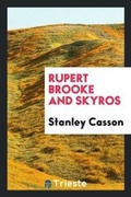 Cover: Rupert Brooke and Skyros, with Wood-Cut Illus. by Phyllis Gardner - Trieste Publishing