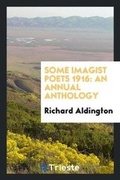 Cover: Some Imagist Poets - Trieste Publishing