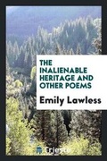 Cover: The Inalienable Heritage and Other Poems - Trieste Publishing