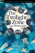Cover: The Twilight Zone and Philosophy - Open Court Publishing Co ,U.S.