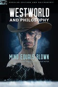 Cover: Westworld and Philosophy - Open Court Publishing Co ,U.S.