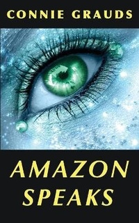 Enlarge image Cover: Amazon Speaks - Center for Spirited Medicine