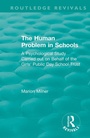 Cover: The Human Problem in Schools (1938) - Routledge