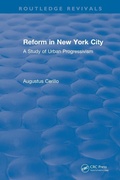 Cover: Routledge Revivals: Reform in New York City (1991) - Routledge