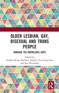 Cover: Older Lesbian, Gay, Bisexual and Trans People - Routledge