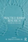 Cover: Practice-Based Research - Routledge