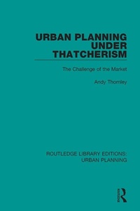Abbildung von: Urban Planning Under Thatcherism - Routledge