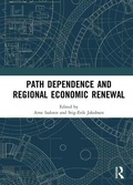 Cover: Path Dependence and Regional Economic Renewal - Routledge