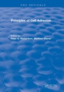 Cover: Principles of Cell Adhesion (1995) - CRC Press