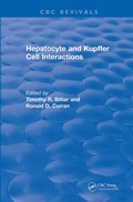 Cover: Hepatocyte and Kupffer Cell Interactions (1992) - CRC Press