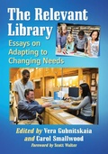 Cover: The Relevant Library - McFarland & Co Inc