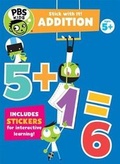 Cover: PBS Kids Stick with It: Addition - Carson Dellosa Education