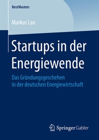Abbildung von: Startups in der Energiewende - Springer Gabler