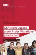 Cover: Christliche Jugendarbeit in der Migrationsgesellschaft - Neukirchener Verlag