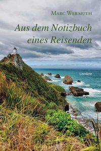 Abbildung von: Aus dem Notizbuch eines Reisenden - edition fischer