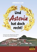 Cover: Und Asterix hat doch recht! - Arete Verlag
