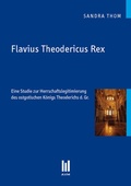 Cover: Flavius Theodericus Rex - Akademische Verlagsgemeinschaft M&uuml;nchen