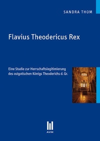 Enlarge image Cover: Flavius Theodericus Rex - Akademische Verlagsgemeinschaft München