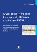 Cover: Anwendungsorientierter Einstieg in die Datenverarbeitung mit SPSS - Akademische Verlagsgemeinschaft M&uuml;nchen