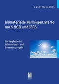Cover: Immaterielle Verm&ouml;genswerte nach HGB und IFRS - Akademische Verlagsgemeinschaft M&uuml;nchen