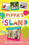 Cover: Pippa's Island 4: Camp Castaway - Random House Australia