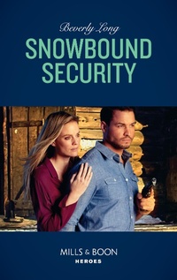 Enlarge image Cover: Snowbound Security - Mills & Boon