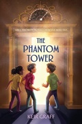 Cover: The Phantom Tower - G.P. Putnam's Sons Books for Young Readers