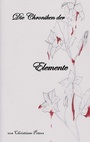 Cover: Die Chroniken der Elemente - Books on Demand