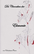 Cover: Die Chroniken der Elemente - Books on Demand