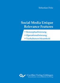 Abbildung von: Social Media Unique Relevance Features - Cuvillier Verlag