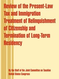 Bild: Review of the Present-Law Tax and Immigration Treatment of Relinquishment of Citizenship and Termination of Long-Term Residency - Books for Business