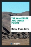 Cover: The Wanderer and Other Poems - Trieste Publishing