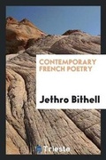 Cover: Contemporary French Poetry, Selected and Translated by Jethro Bithell - Trieste Publishing