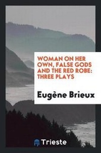 Enlarge image Cover: Woman on Her Own, False Gods and the Red Robe - Trieste Publishing