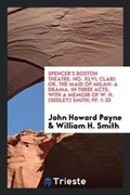 Cover: Spencer's Boston Theatre. No. XLVI; Clari - Trieste Publishing