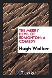 Enlarge image Cover: The Merry Devil of Edmonton - Trieste Publishing