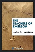 Cover: The Teachers of Emerson - Trieste Publishing