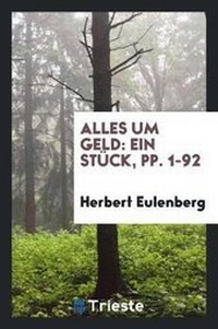 Enlarge image Cover: Alles Um Geld - Trieste Publishing