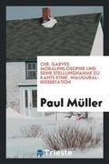Cover: Chr. Garves Moralphilosophie Und Seine Stellungnahme Zu Kants Ethik - Trieste Publishing