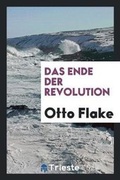 Cover: Das Ende Der Revolution - Trieste Publishing