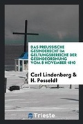 Cover: Das Preussische Gesinderecht Im Geltungsbereiche Der Gesindeordnung Vom 8 ... - Trieste Publishing