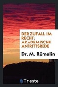 Cover: Der Zufall Im Recht - Trieste Publishing