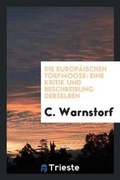 Cover: Die Europaeischen Torfmoose - Trieste Publishing