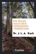 Cover: Die Frage Nach Dem Geborenen Verbrecher - Trieste Publishing