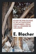 Cover: Etude de Philologie Et de Mythologie Comparees - Trieste Publishing