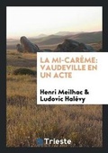 Cover: La Mi-Careme - Trieste Publishing
