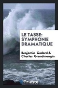 Cover: Le Tasse - Trieste Publishing